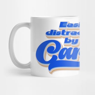 Easily distracted by cars | Car Lover Mug